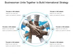 Businessman unite together to build international strategy