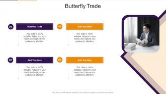 Butterfly Trade In Powerpoint And Google Slides Cpb