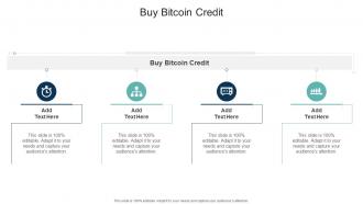 Buy Bitcoin Credit In Powerpoint And Google Slides Cpb