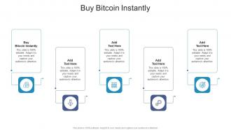 Buy Bitcoin Instantly In Powerpoint And Google Slides Cpb