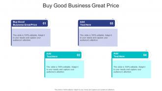Buy Good Business Great Price In Powerpoint And Google Slides Cpb