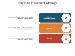 Buy hold investment strategy ppt powerpoint presentation inspiration shapes cpb