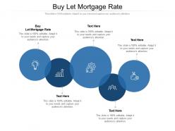 Buy let mortgage rate ppt powerpoint presentation layouts summary cpb