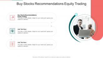 Buy Stocks Recommendations Equity Trading In Powerpoint And Google Slides Cpb