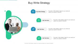 Buy Write Strategy In Powerpoint And Google Slides Cpb
