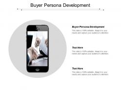Buyer persona development ppt powerpoint presentation pictures graphics cpb
