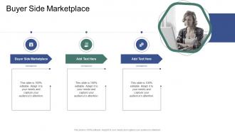 Buyer Side Marketplace In Powerpoint And Google Slides Cpb