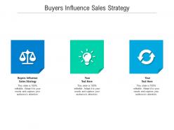 Buyers influence sales strategy ppt powerpoint presentation outline master slide cpb