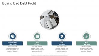 Buying Bad Debt Profit In Powerpoint And Google Slides Cpb