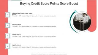Buying Credit Score Points Score Boost In Powerpoint And Google Slides Cpb