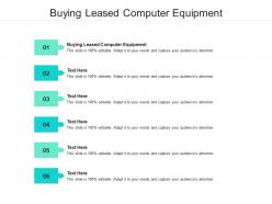 Buying leased computer equipment ppt powerpoint presentation portfolio elements cpb