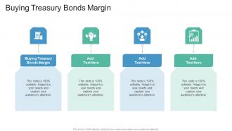 Buying Treasury Bonds Margin In Powerpoint And Google Slides Cpb