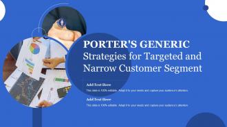 C28 Porters Generic Strategies For Targeted And Narrow Customer Segment