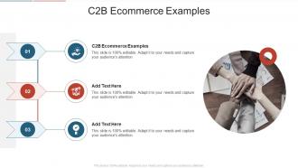 C2b Ecommerce Examples In Powerpoint And Google Slides Cpb