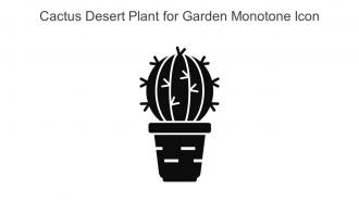 Cactus Desert Plant For Garden Monotone Icon In Powerpoint Pptx Png And Editable Eps Format