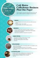 Cafe bistro coffeehouse business plan one pager presentation report infographic ppt pdf document