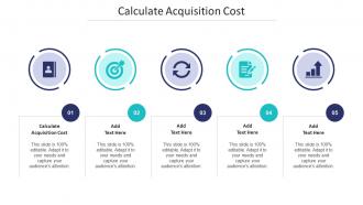 Calculate Acquisition Cost In Powerpoint And Google Slides Cpb