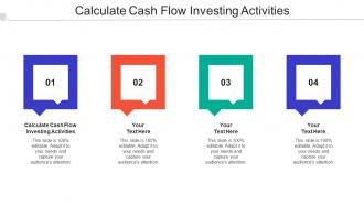Calculate Cash Flow Investing Activities Ppt Powerpoint Presentation Charts Cpb