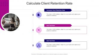 Calculate Client Retention Rate In Powerpoint And Google Slides Cpb