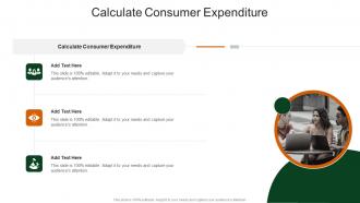 Calculate Consumer Expenditure In Powerpoint And Google Slides Cpb
