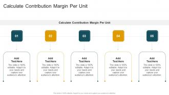 Calculate Contribution Margin Per Unit In Powerpoint And Google Slides Cpb