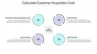 Calculate Customer Acquisition Cost In Powerpoint And Google Slides Cpb