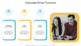 Calculate Driver Turnover In Powerpoint And Google Slides Cpb