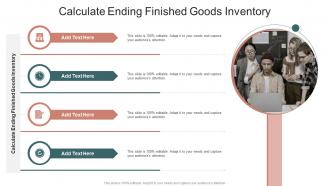 Calculate Ending Finished Goods Inventory In Powerpoint And Google Slides Cpb