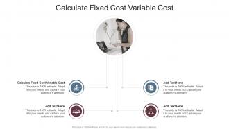 Calculate Fixed Cost Variable Cost In Powerpoint And Google Slides Cpb