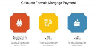 Calculate Formula Mortgage Payment Ppt Powerpoint Presentation Summary Deck Cpb