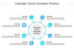 Calculate gross domestic product ppt powerpoint presentation infographic download cpb