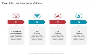 Calculate Life Insurance Volume In Powerpoint And Google Slides Cpb