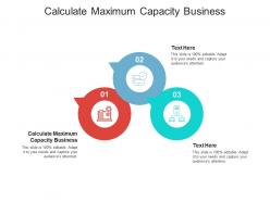 Calculate maximum capacity business ppt powerpoint presentation ideas gridlines cpb