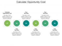 Calculate opportunity cost ppt powerpoint presentation pictures clipart cpb