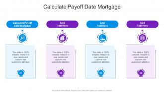 Calculate Payoff Date Mortgage In Powerpoint And Google Slides Cpb