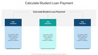 Calculate Student Loan Payment In Powerpoint And Google Slides Cpb