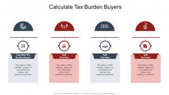 Calculate Tax Burden Buyers In Powerpoint And Google Slides Cpb