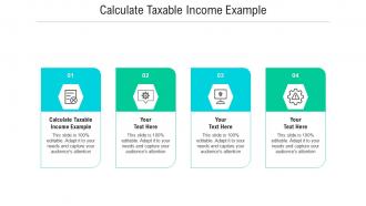 Calculate taxable income example ppt powerpoint presentation outline grid cpb