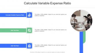 Calculate Variable Expense Ratio In Powerpoint And Google Slides Cpb