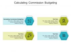 Calculating commission budgeting ppt powerpoint presentation infographic template graphics download cpb