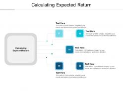 Calculating expected return ppt powerpoint presentation layouts information cpb