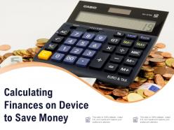 Calculating finances on device to save money