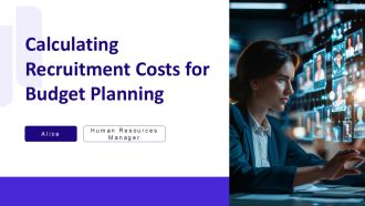 Calculating Recruitment Costs For Budget Planning PPT Slides AT