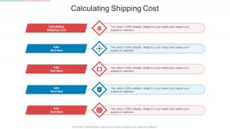 Calculating Shipping Cost In Powerpoint And Google Slides Cpb