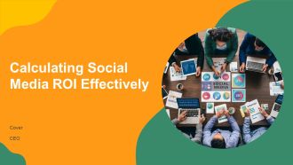 Calculating Social Media ROI Effectively PPT Presentation AT