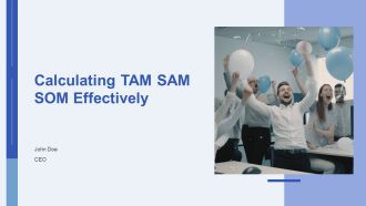 Calculating TAM SAM SOM Effectively PPT Designs AT