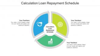 Calculation loan repayment schedule ppt powerpoint presentation summary clipart images cpb