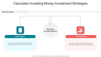 Calculator Investing Money Investment Strategies In Powerpoint And Google Slides Cpb