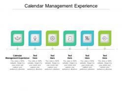 Calendar management experience ppt powerpoint presentation slides diagrams cpb