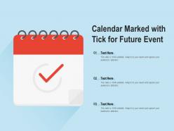Calendar marked with tick for future event